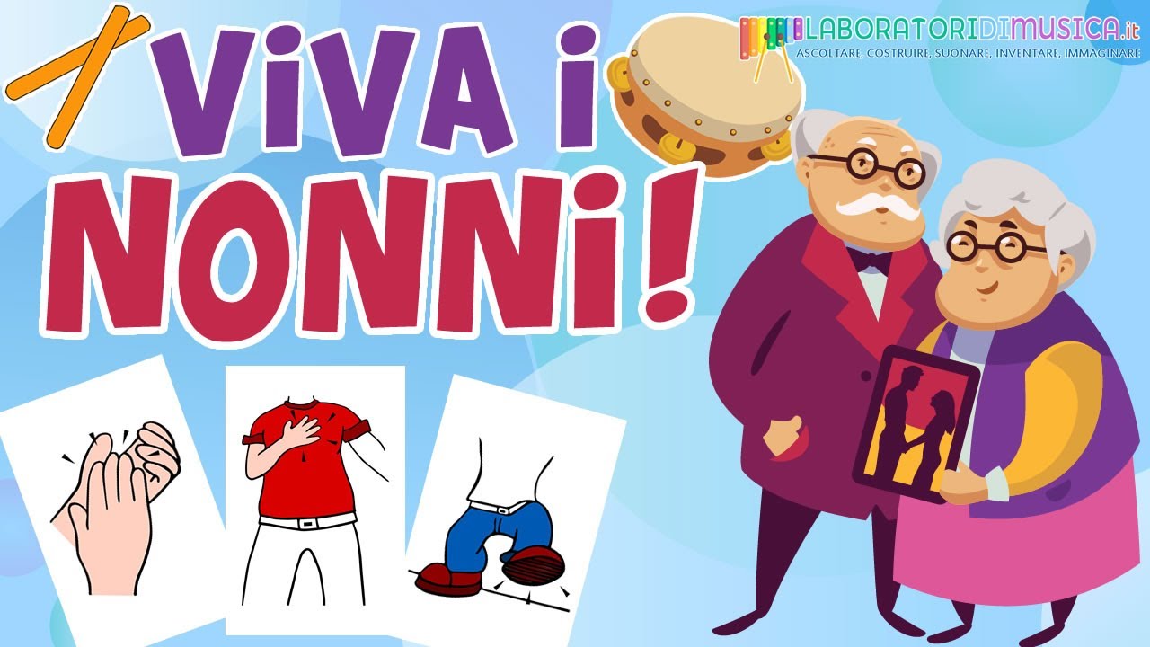 VIVA I NONNI! - Canzone per la Festa dei Nonni - BODY PERCUSSION e Strumentario ORFF