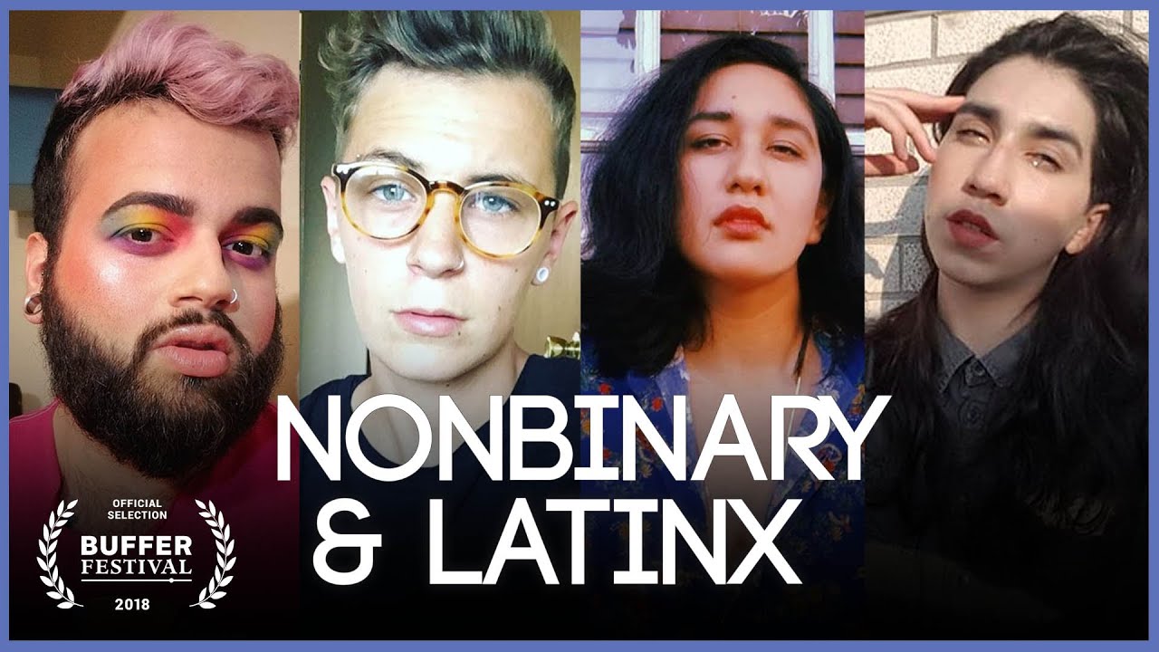 Elles: Being Non binary and Latinx
