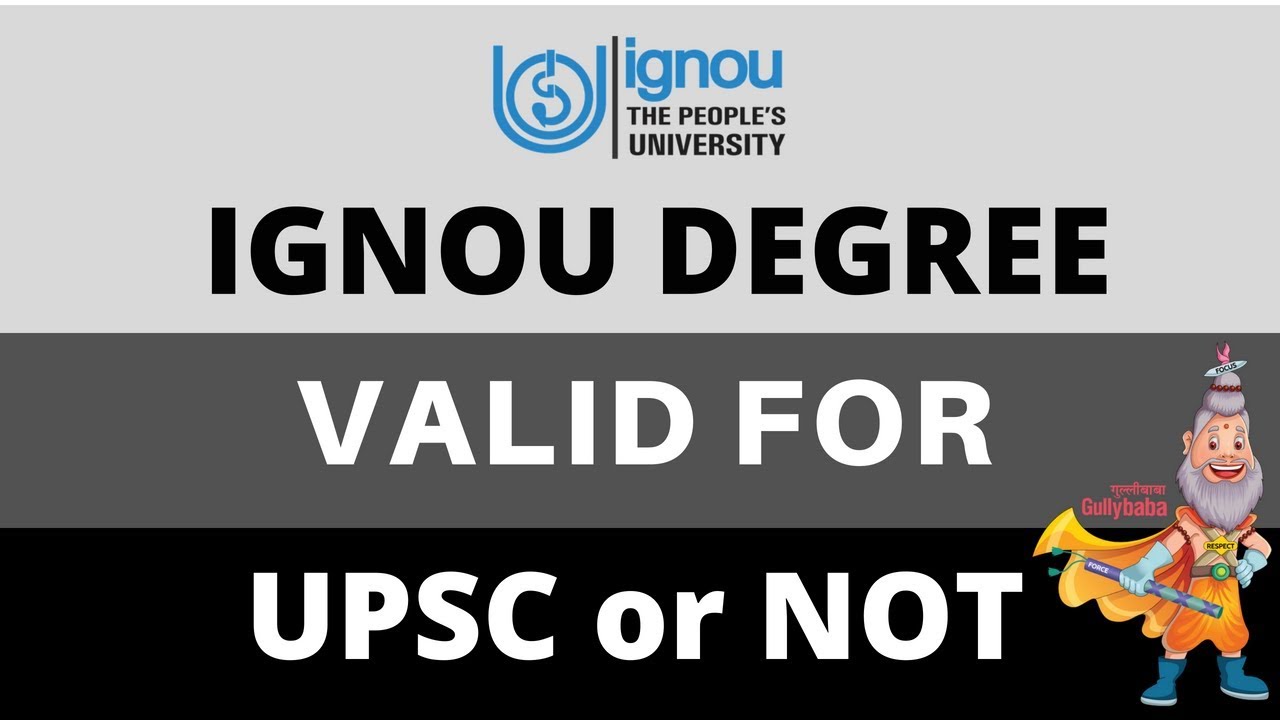 IGNOU Degree valid for UPSC or NOT