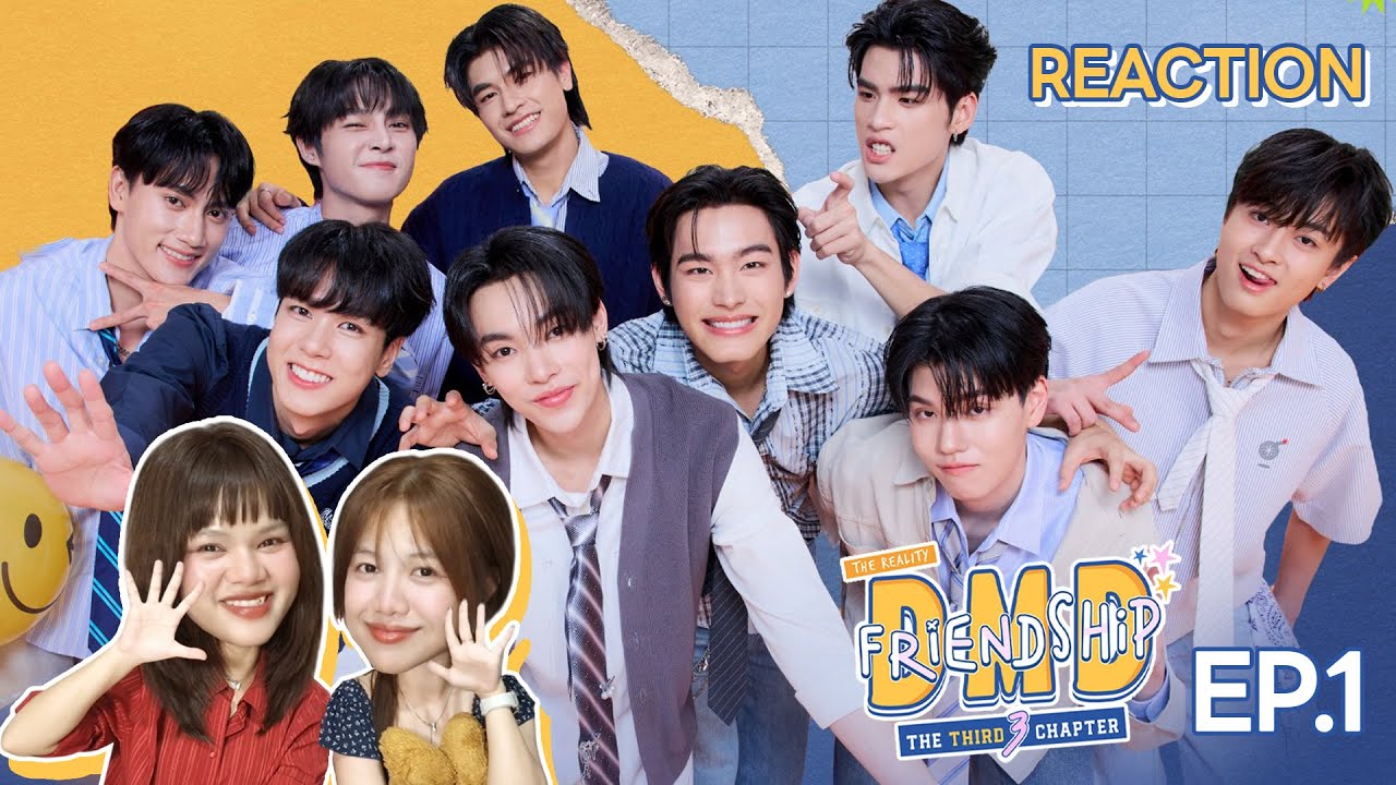 Reaction - DMD Friendship the Reality, The THIRD Chapter Ep.1