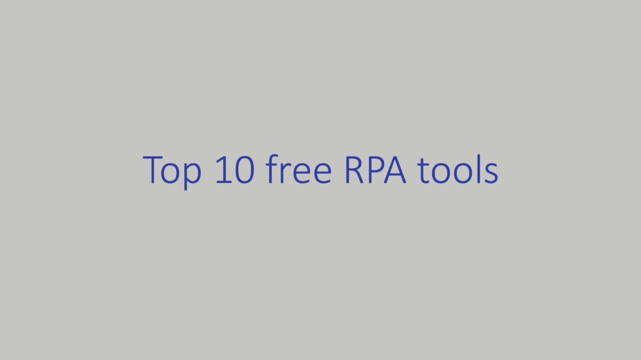 Top ten free RPA tools