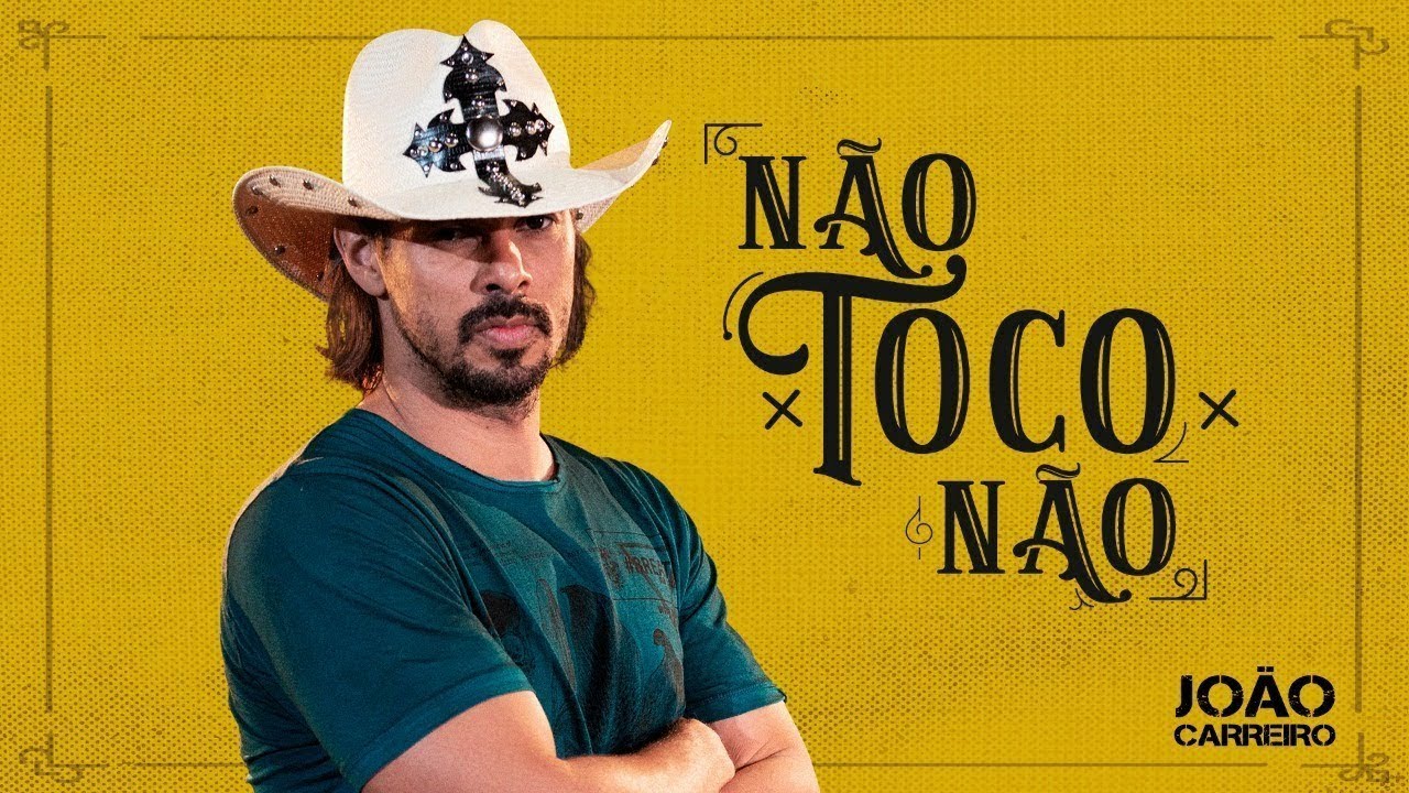 Jo&atilde;o Carreiro - N&atilde;o toco n&atilde;o ( ac&uacute;stico)