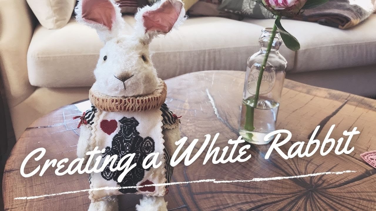 Creating the White Rabbit - Process of making a stuffed toy [Porcelain Kingdom Teddy Toys]