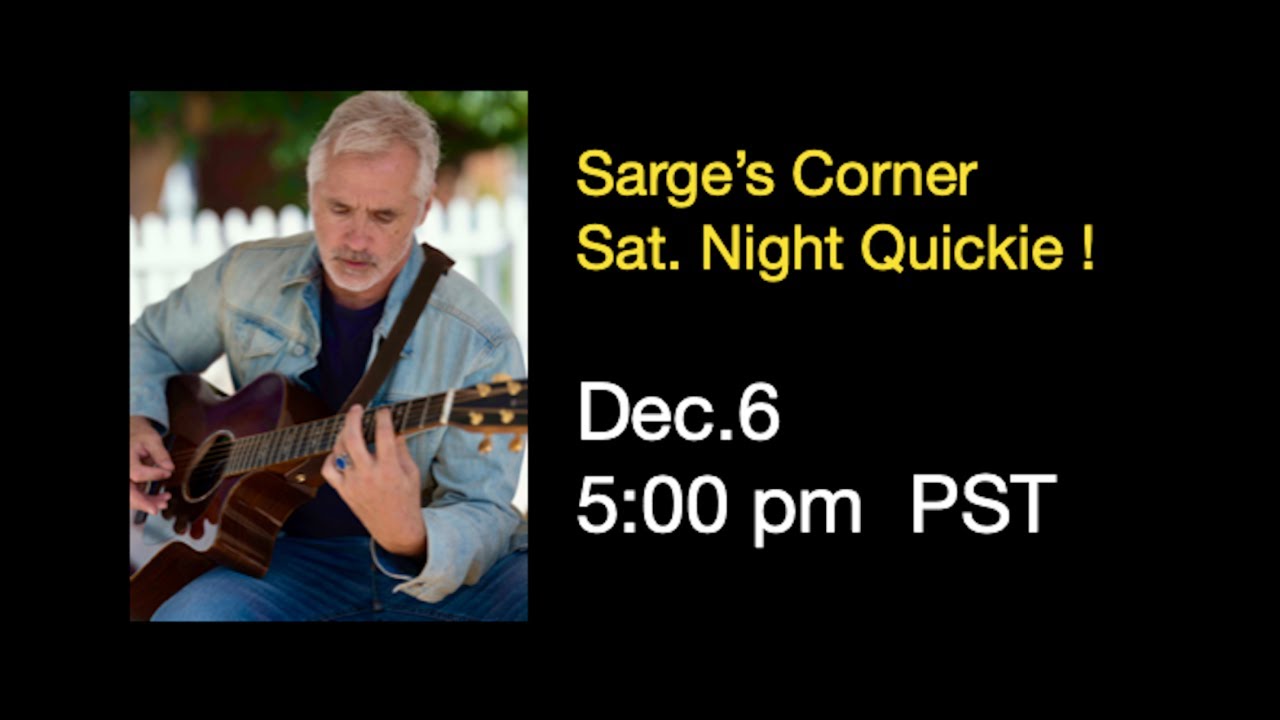 Sarge's Corner Saturday Quickie!!
