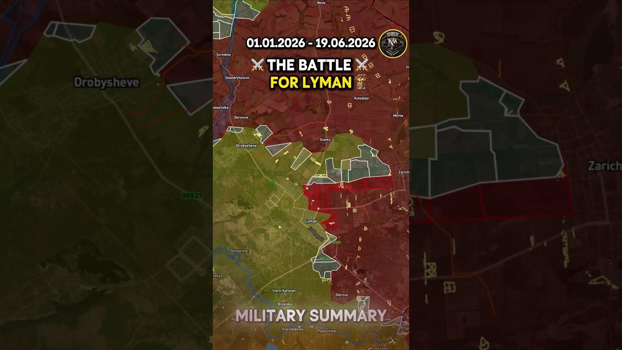 ⚔️ THE BATTLE FOR LYMAN 01.01.2026 &mdash; 19.06.2026  #ukraine #russia #ukrainewar