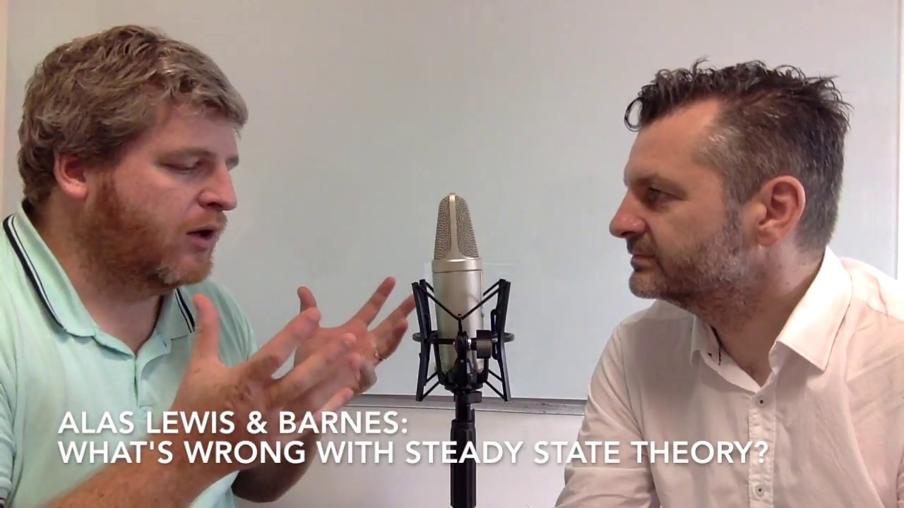 What was wrong with Hoyle's steady state theory? Alas Lewis & Barnes