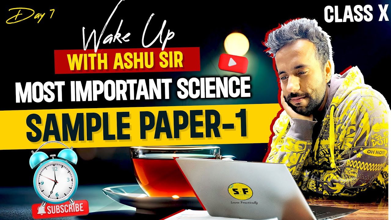 Most Important Science Sample Paper 1 | Class 10th Science Board Revision Wake Up Day 7 Ashu Sir