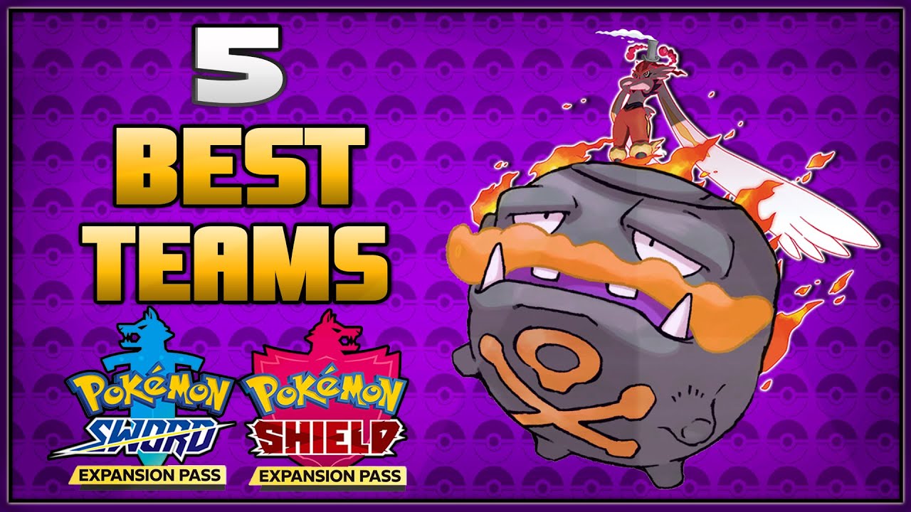 5 Best Teams in the Isle of Armor Pokémon Sword and Shield Expansion