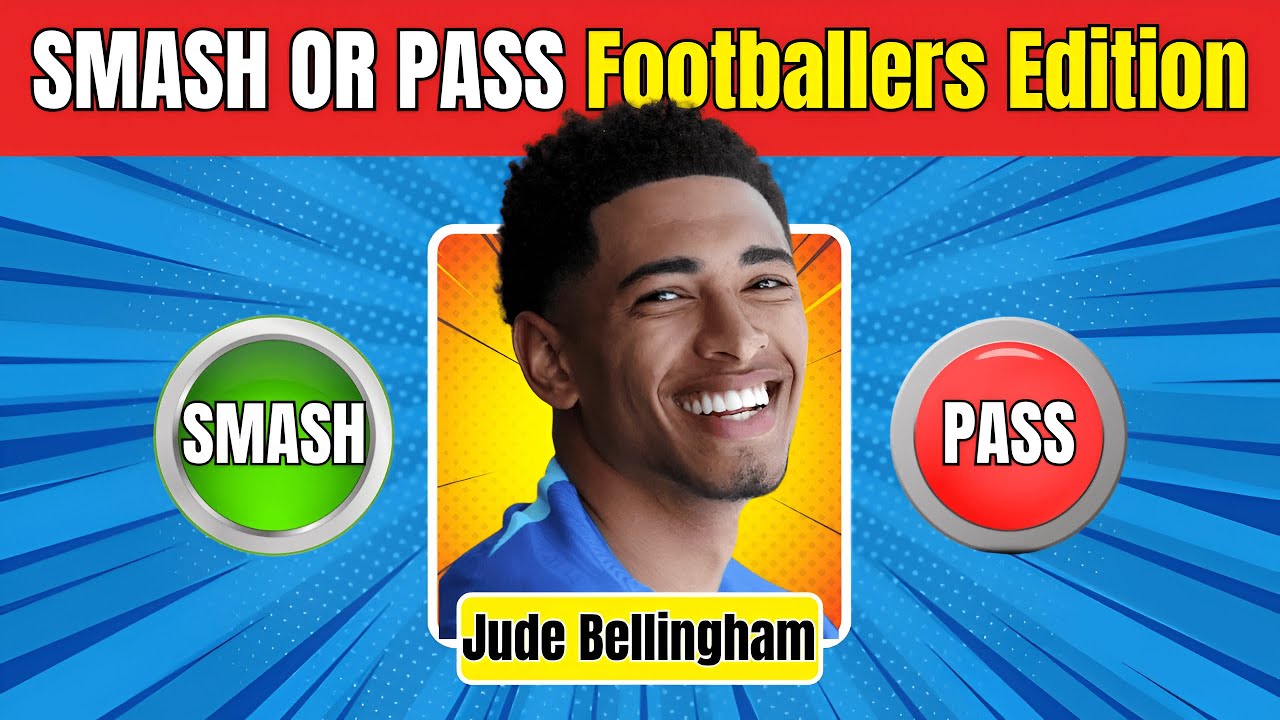 Smash or Pass Attractive football Players Edition ⚽️😻