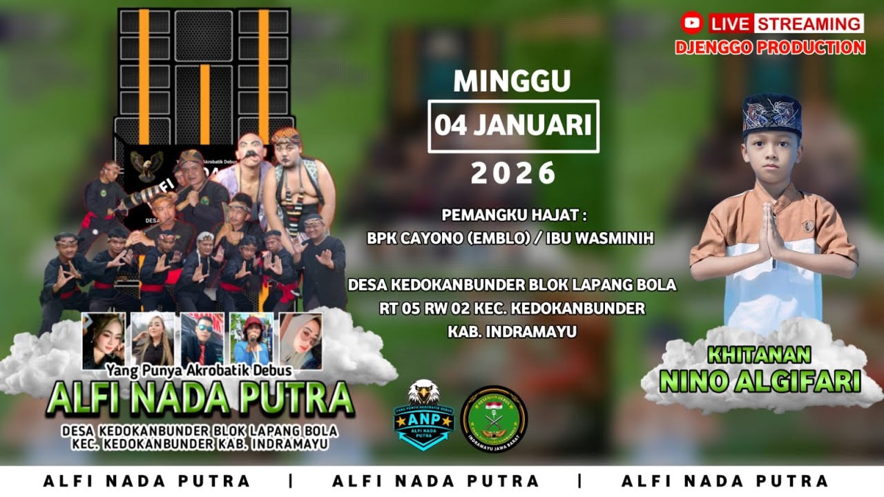 🔴Live Akrobatik Debus ALFI NADA PUTRA | Khitanan NINO ALGIFARI | Minggu 04-01-2026 | Kedokanbunder