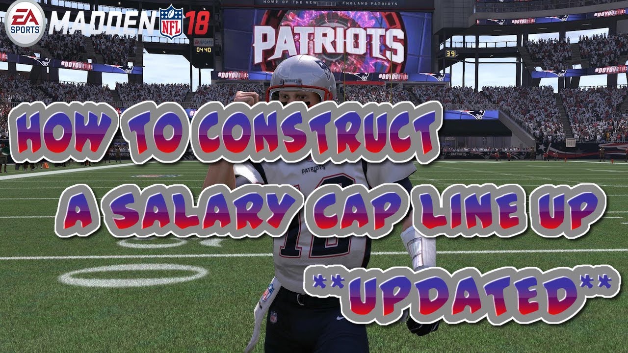 How To Build a Salary Cap Team in Madden 18!! **UPDATED** | Madden  Tips & Tricks