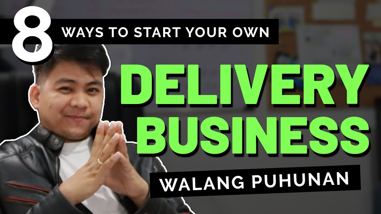 DELIVERY BUSINESS - Simulan Kahit Wala Kang Puhunan