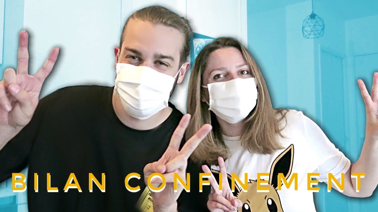 NOTRE BILAN DU CONFINEMENT !