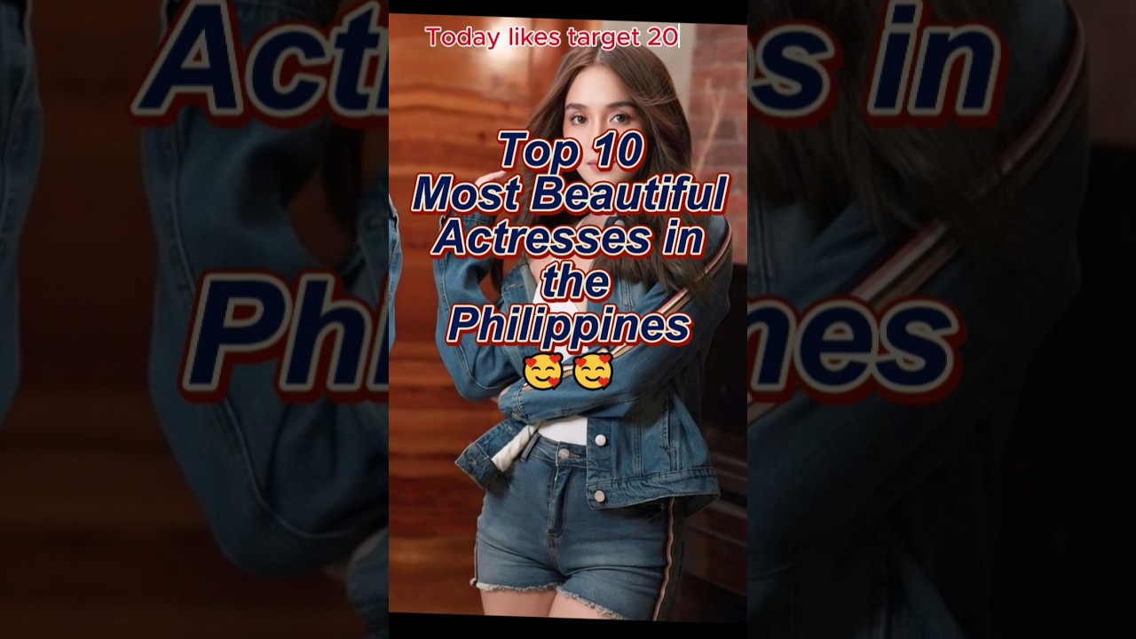 Top 10 most beautiful actresses in the Philippines 👌😱#shots