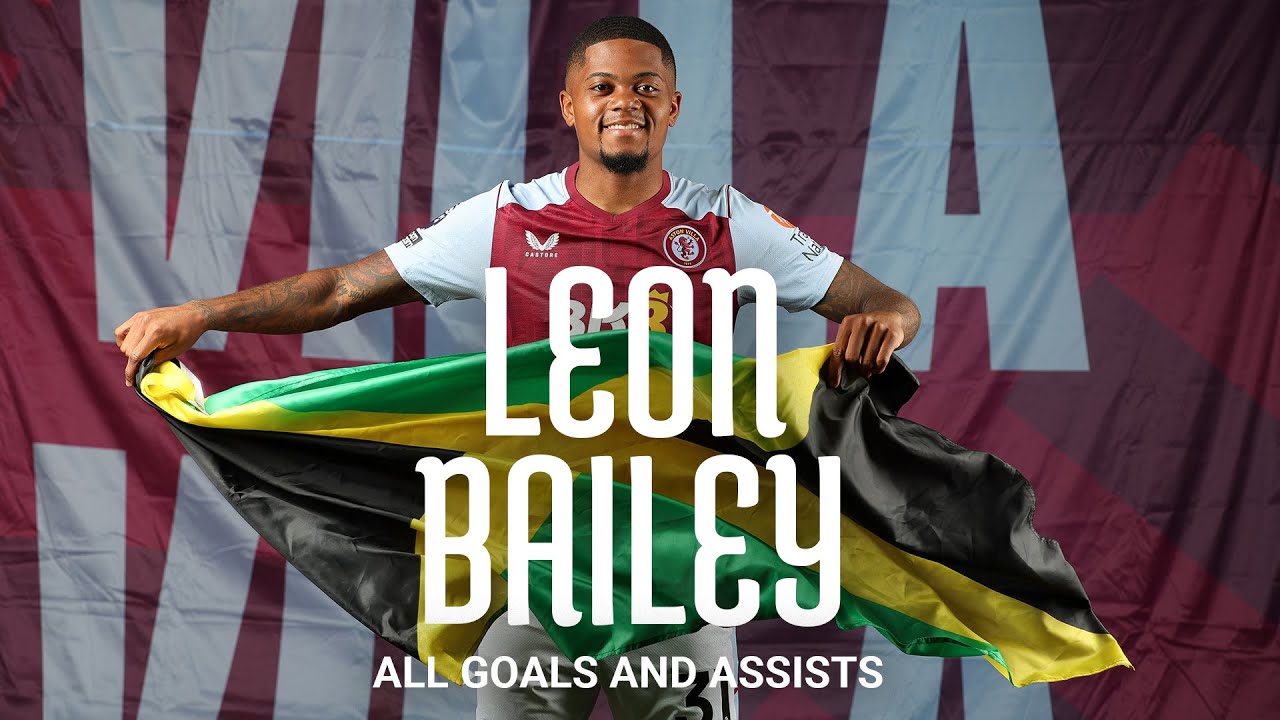 LEON BAILEY: 2023/24 ALL GOALS AND ASSISTS | ASTON VILLA HIGHLIGHTS