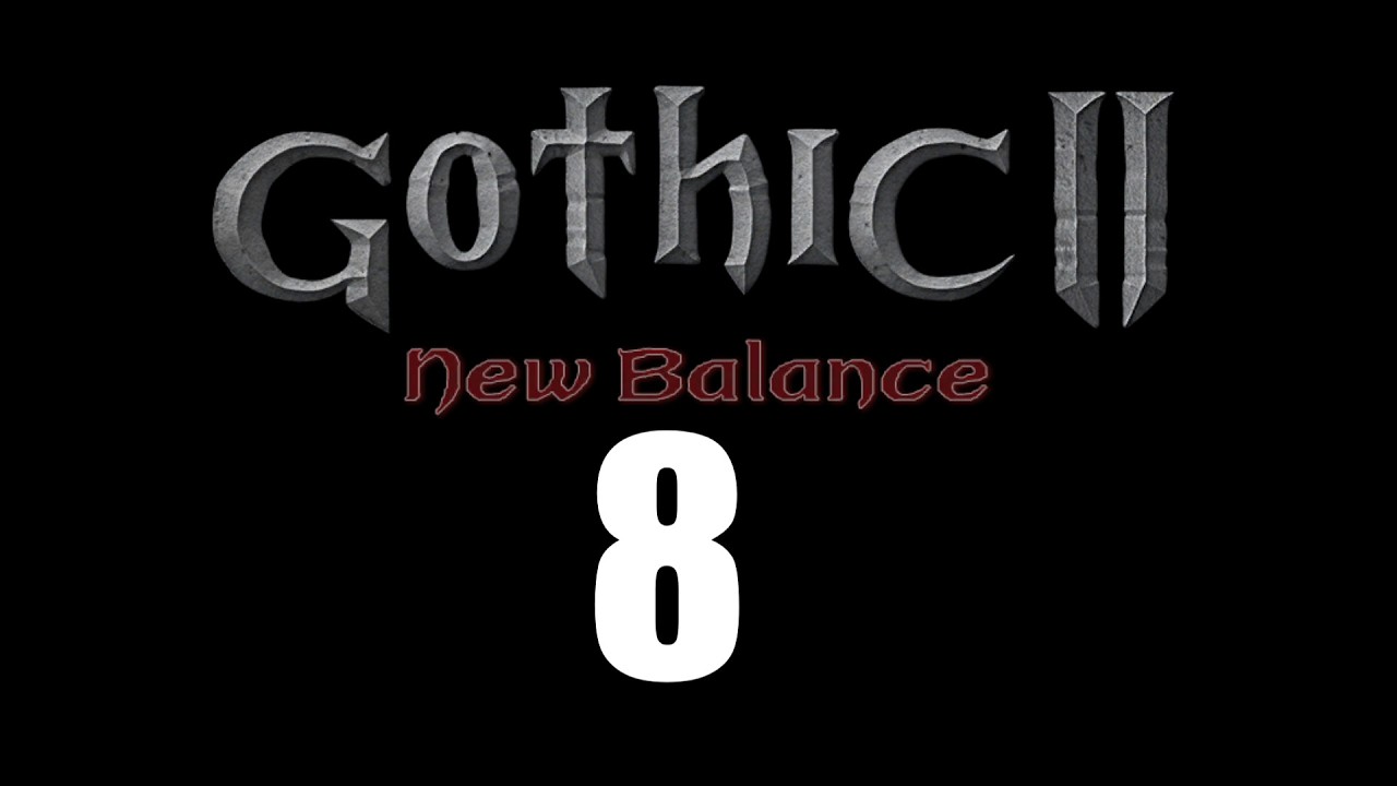 🔴 Долина Рудников.Часть 8. Gothic 2 New Balance