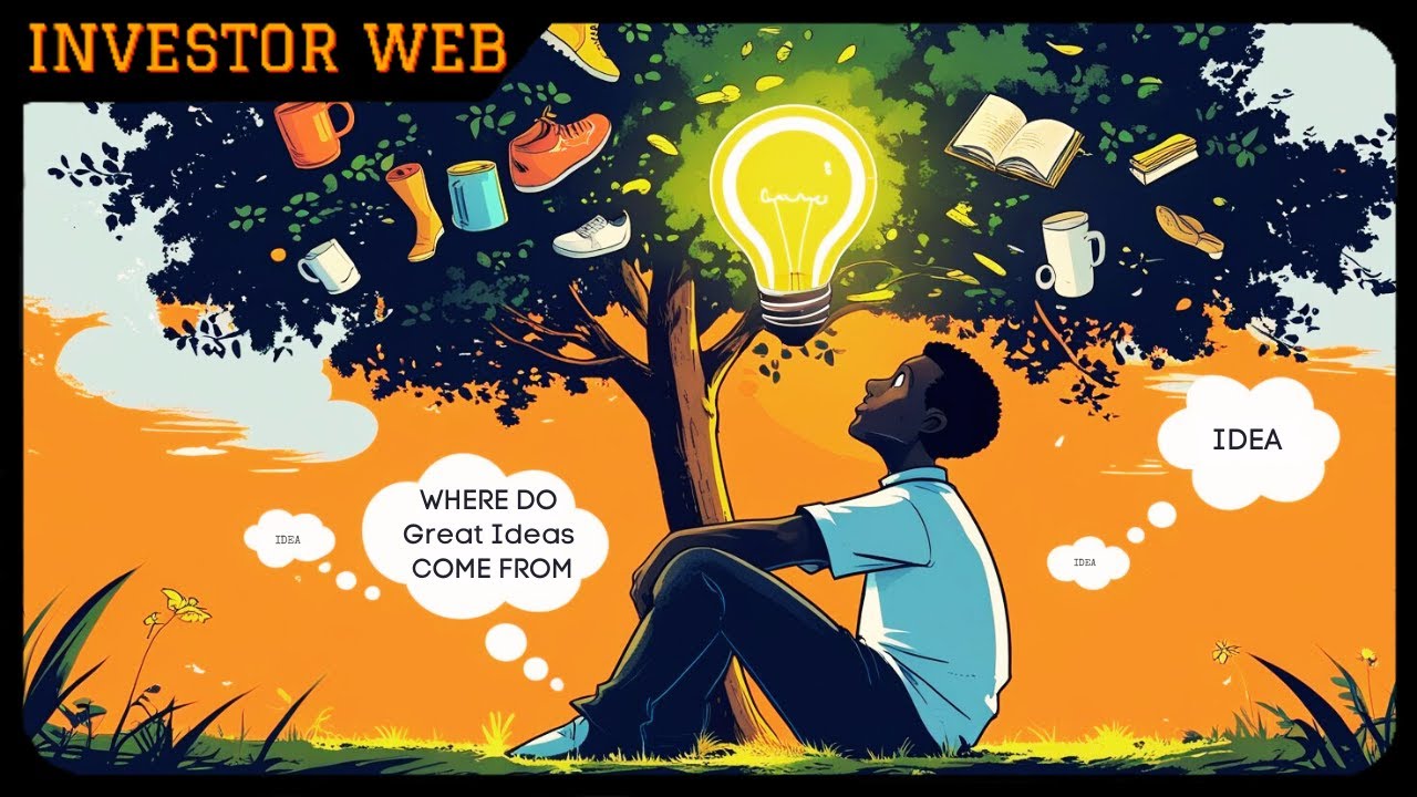 Where Do Great Ideas COME FROM