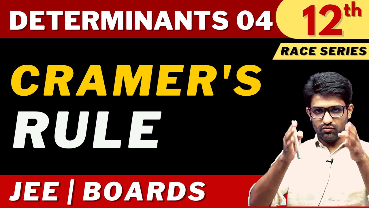 Determinants 04 | Cramer's Rule | CLASS 12 | JEE | NDA | BITSAT | RACE SERIES | Aman Sir Maths