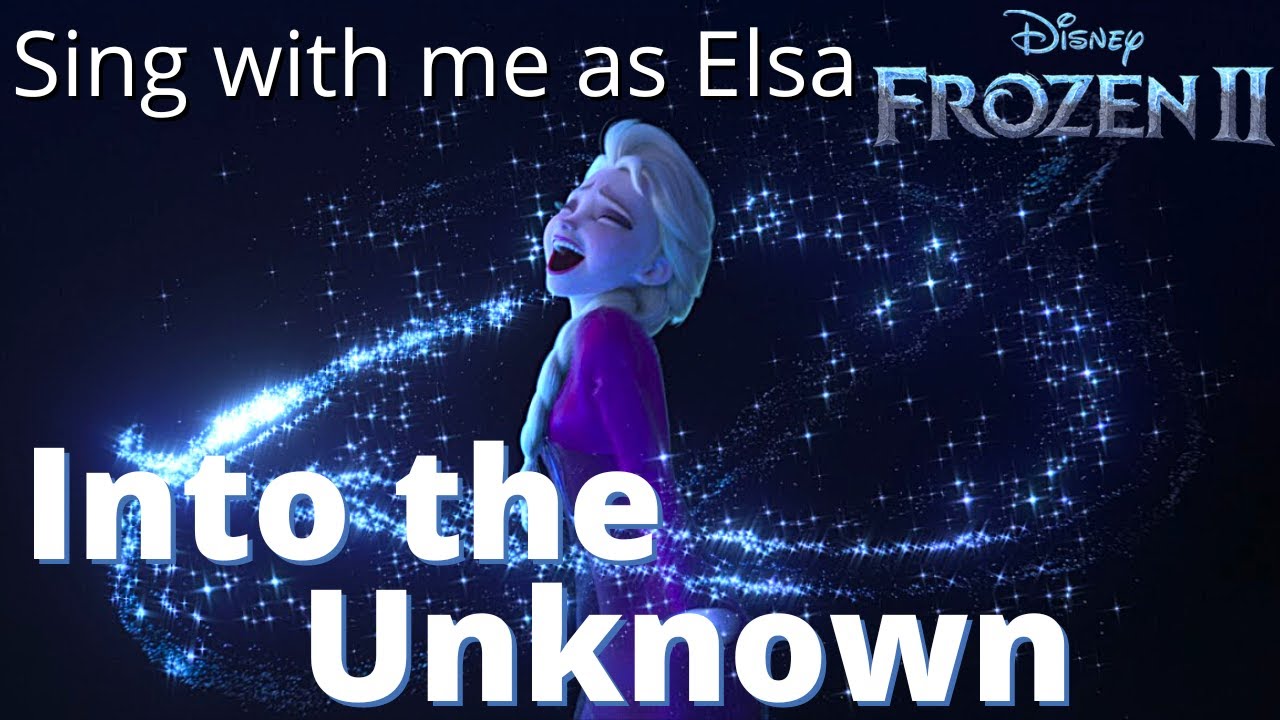 Into The Unknown Karaoke (Siren only) - Sing with me as Elsa - Frozen 2