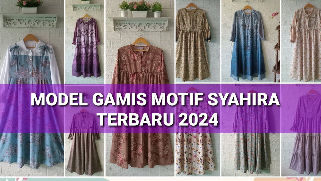 MODEL  BAJU GAMIS MOTIF SYAHIRA 2024