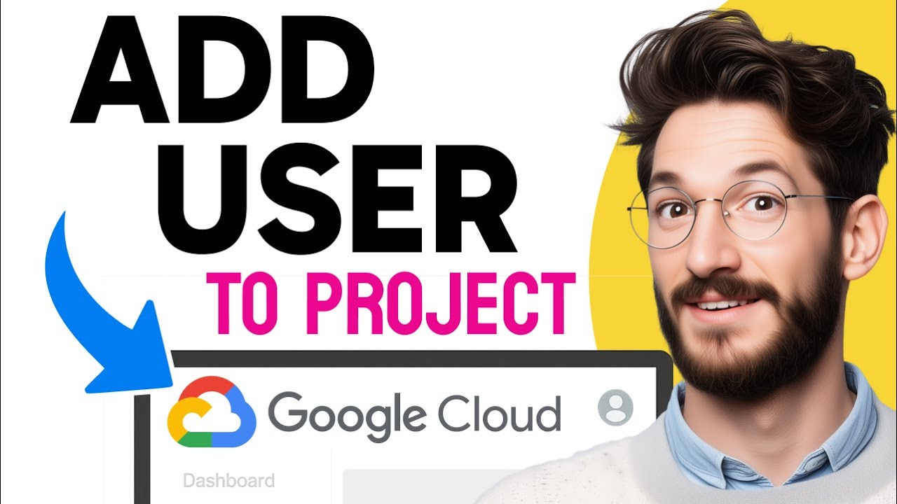How to ADD USER to Google Cloud Project (Step by Step)