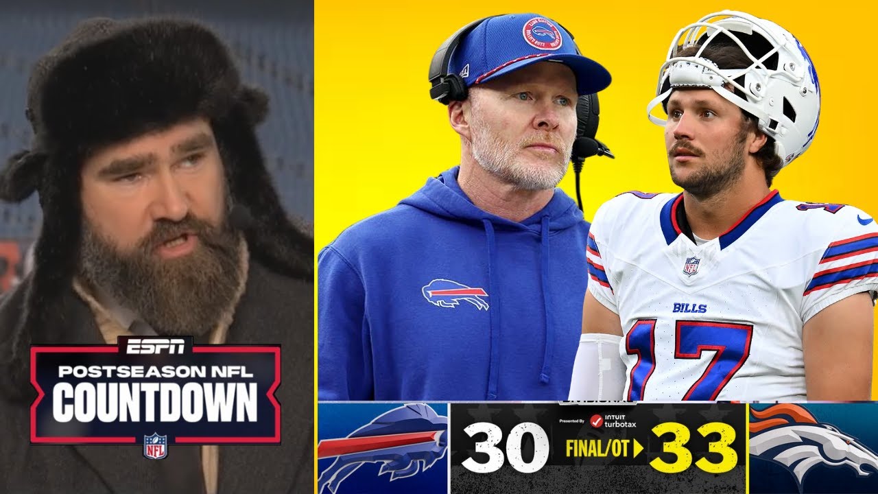 NFL Countdown| Fire Sean McDermott - Jason Kelce SHOCKED as Josh Allen & Bills fail to Broncos 33-30