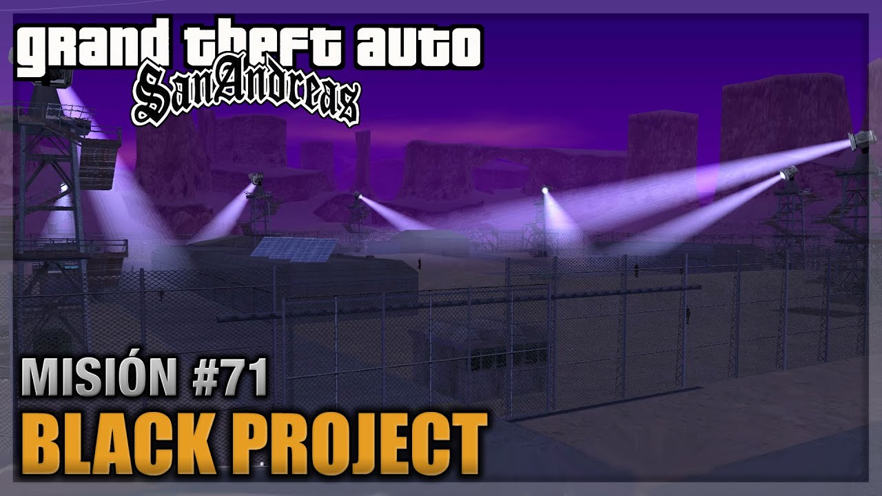 GTA San andreas - Misión #71 - Black Project (Español - 1080p 60fps)