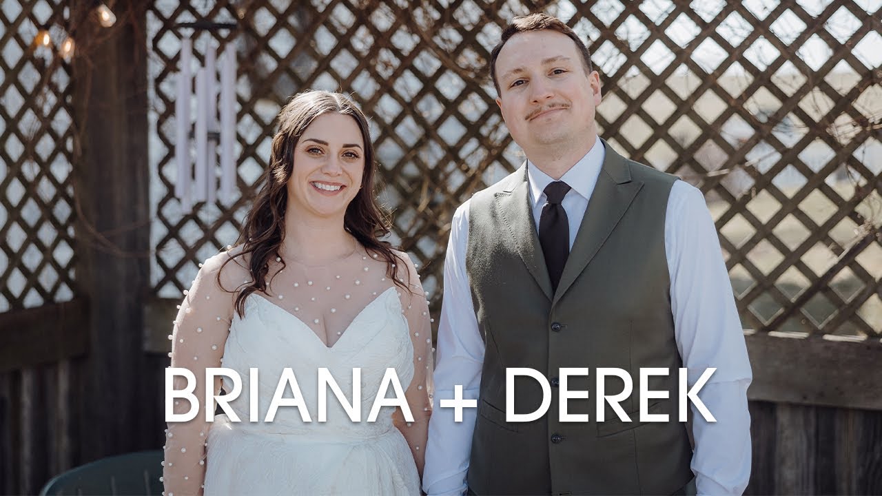 Briana and Derek: Wedding Highlight Film