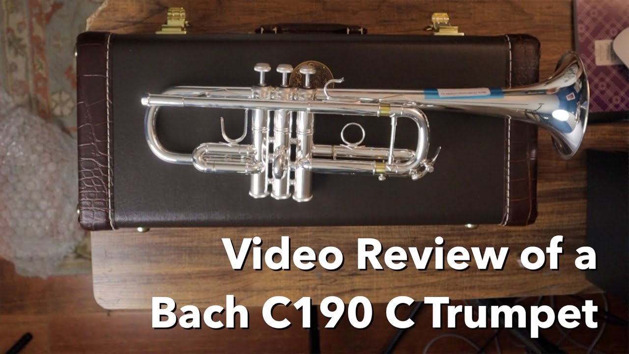 Bach C190 C Trumpet Review