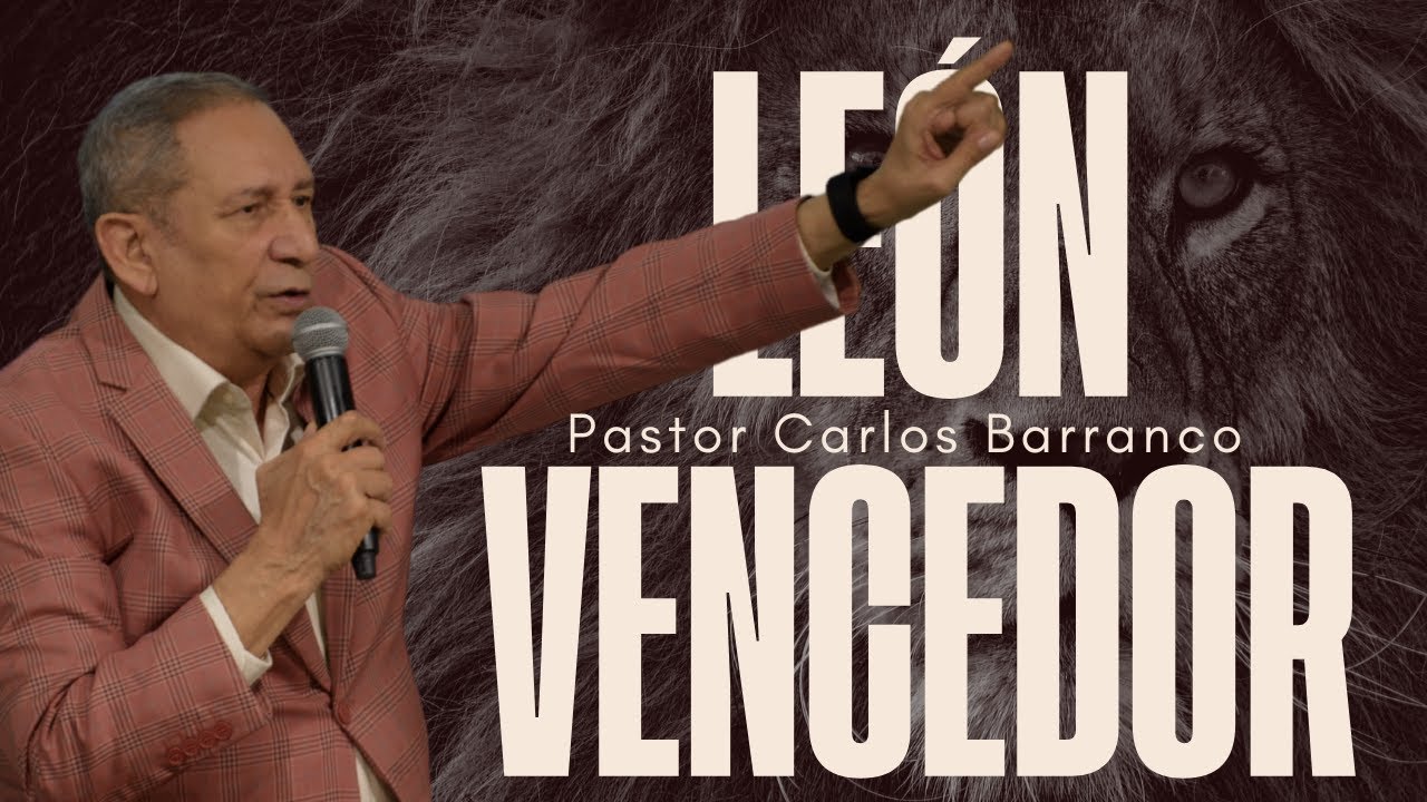 León vencedor /  Pastor Carlos Barranco