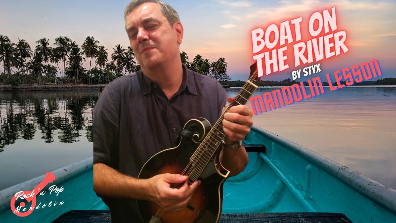 Boat on the River (Styx) – Mandolin Lesson #rockpopmandolin