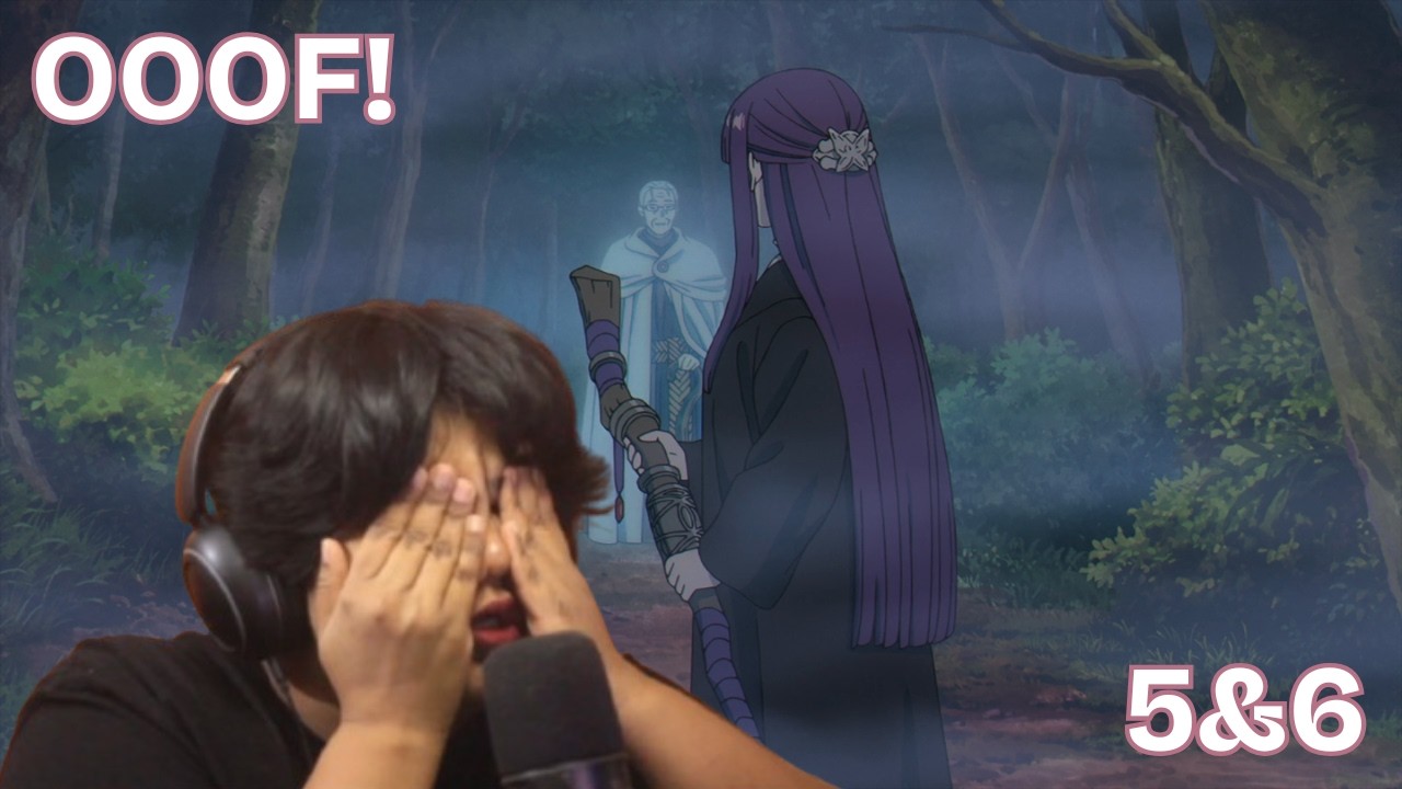 This one hurt me - Reacting to Frieren: Beyond Journey's End, Episodes 5 and 6!