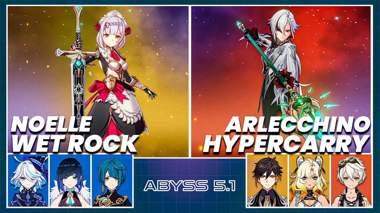 Spiral Abyss 5.1 - C6 Noelle Wet Rock & C0 Arlecchino Hypercarry - Floor 12 9 Stars Genshin Impact