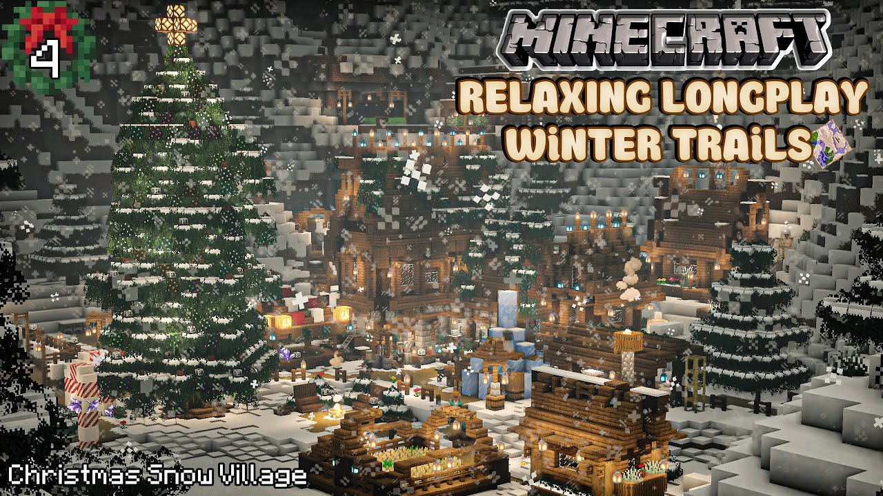 Minecraft Snowy Relaxing Longplay- Christmas Snow Village - Winter Trails Ep4 Final -(No Commentary)