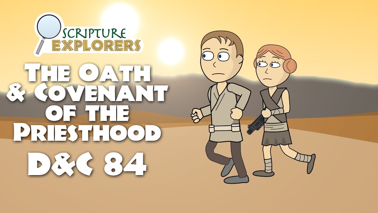 D&C 84 Oath and Covenant of the Priesthood
