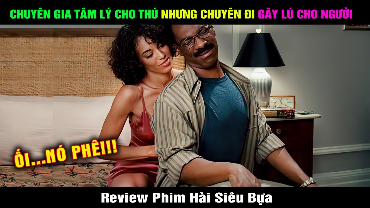 Review Phim Hài Cười Vỡ Bụng Với Ông Thần Y Đến Từ Nước Mỹ | Hài Đại Đế Tóm Tắt Phim Bác Sĩ Dolittle