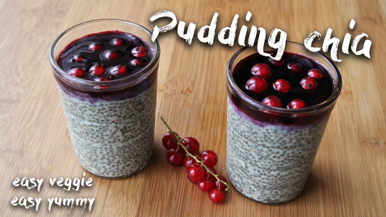 Pudding aux graines de chia [VEGAN] | Easy veggie, easy yummy