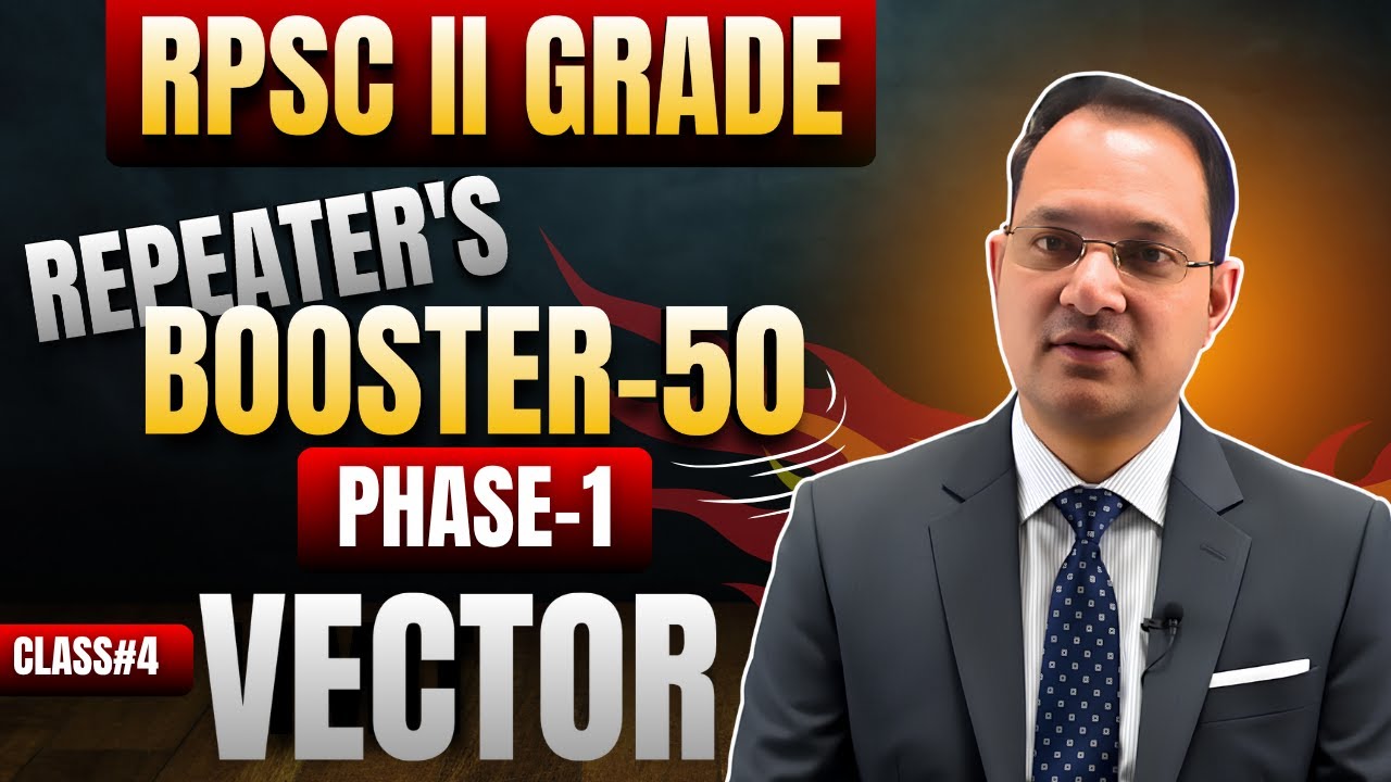 RPSC 2nd Grade Maths | Vector | Repeater&rsquo;s Booster-50 | Complete Concept & Questions