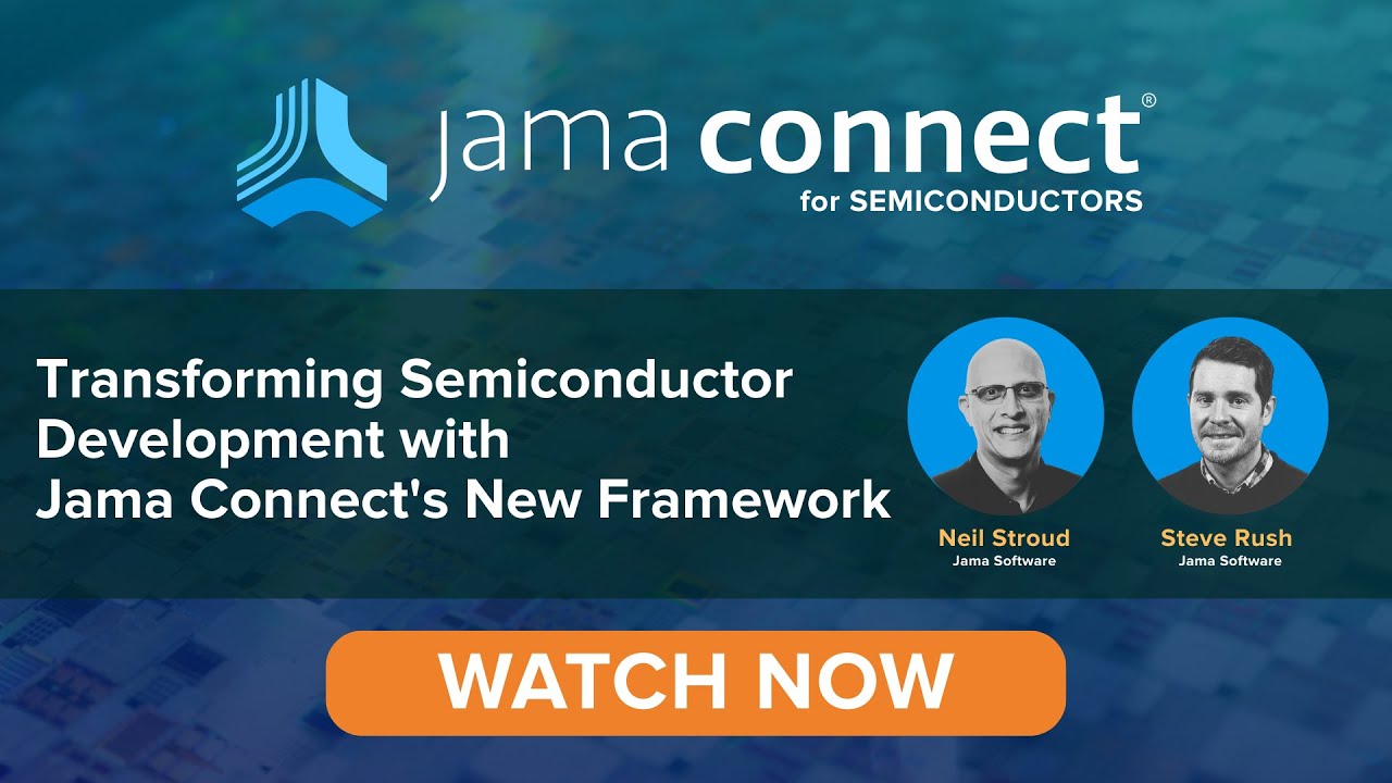 Трансформация разработки полупроводников с помощью новой платформы Jama Connect®