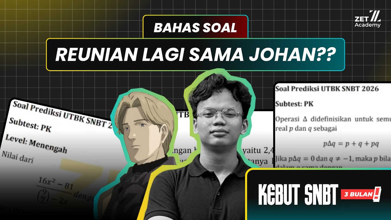 BANTAI-BANTAI LAGI SOAL PK UTBK-SNBT 2026 | ZetAcademy
