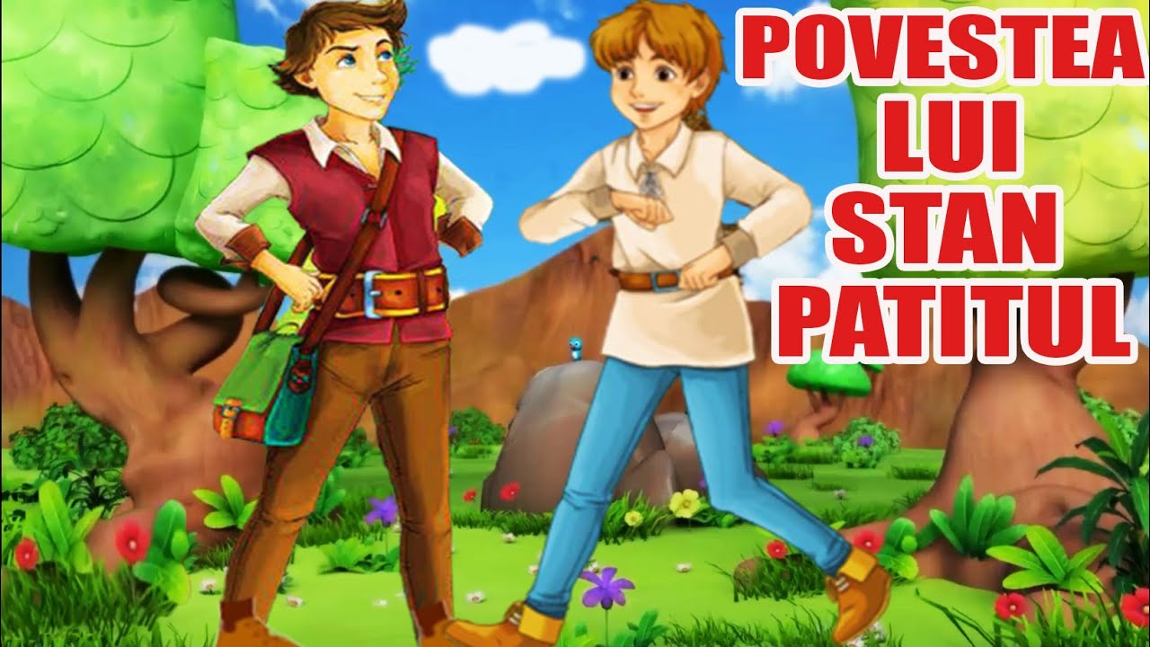 STAN PATITUL de ION CREANGA - POVESTI PENTRU COPII