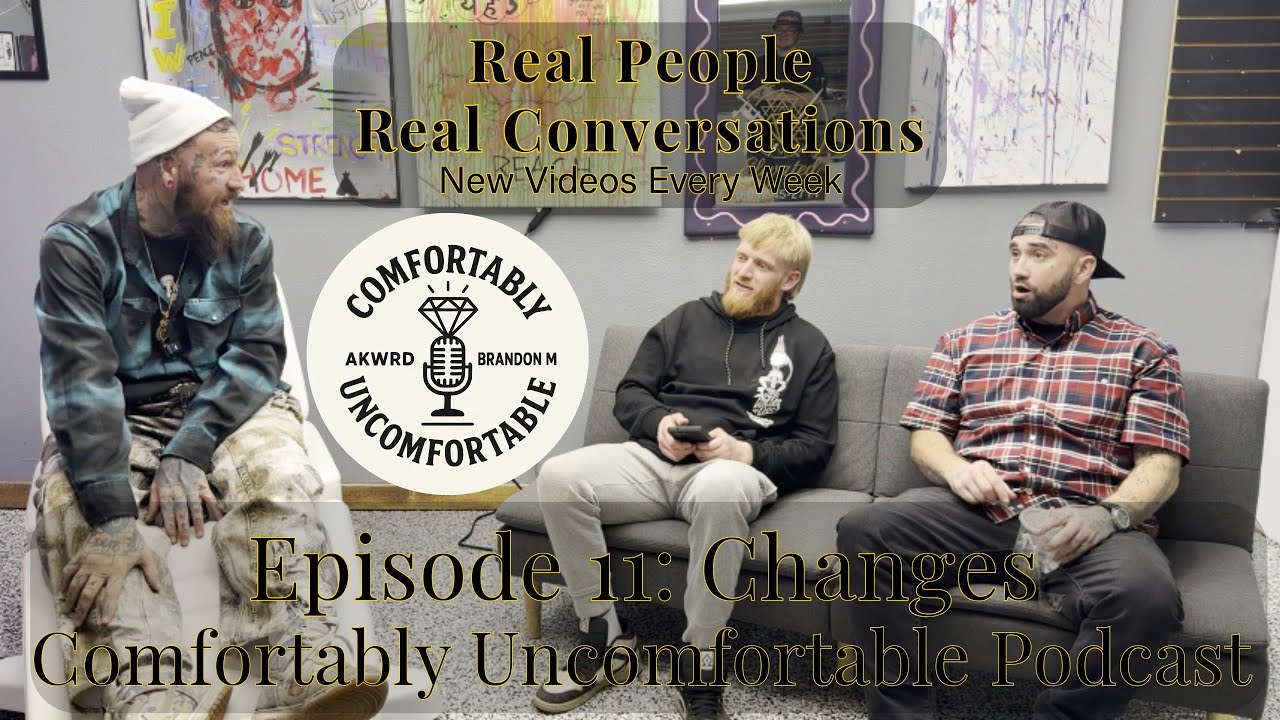 Comfortably Uncomfortable | Changes