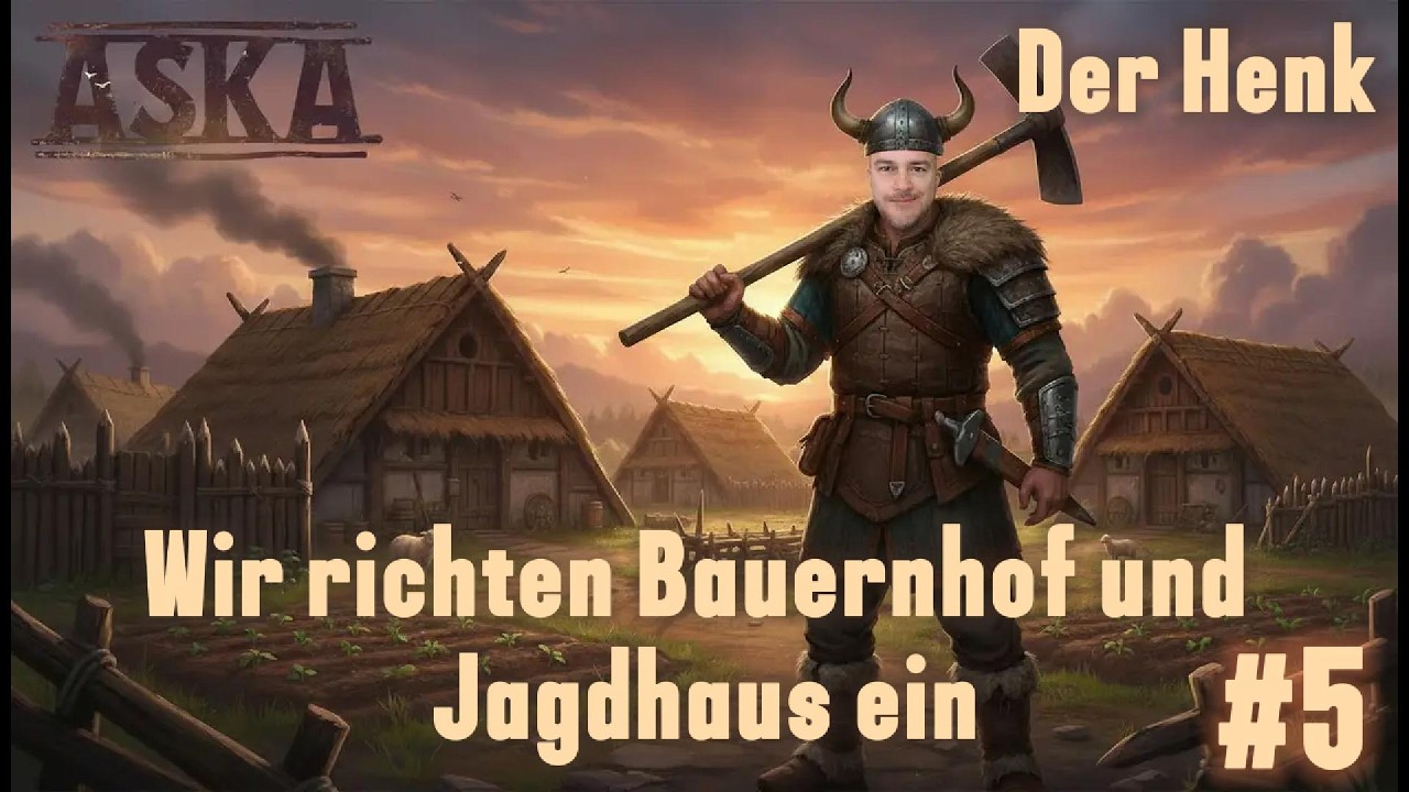 Aska Lets Play Staffel 2 Folge 5  Wir richten den Bauern und das Jagdhaus ein
