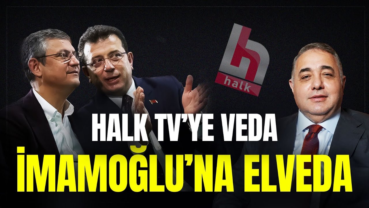 Halk TV'ye veda Ekrem İmamoğlu'na elveda! #zaferşahin #gündem #chp