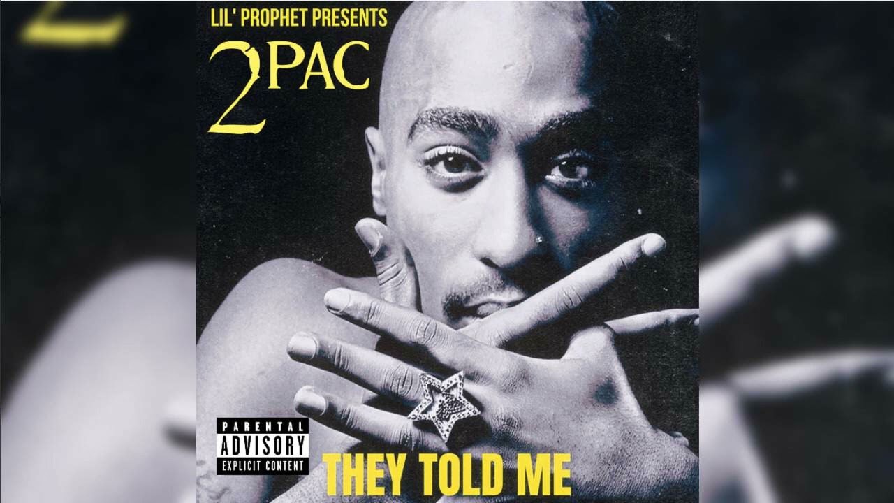 2Pac - They Told Me