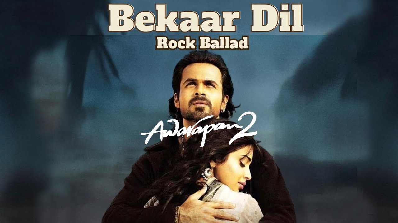Bekaar Dil 💔 &ndash; (Rock Ballad) Awarapan 2 | New Hindi Rock Song 2026 | Heartbreak Anthem