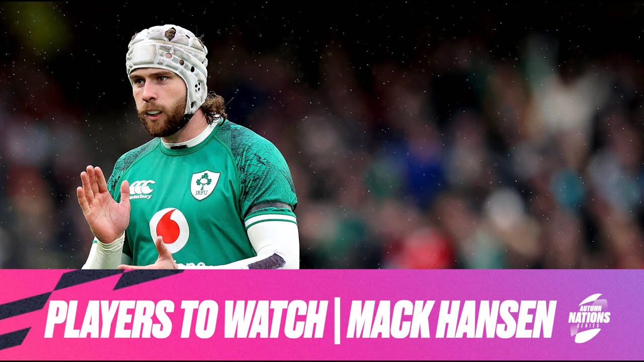 PLAYERS TO WATCH | Mack Hansen | Ireland