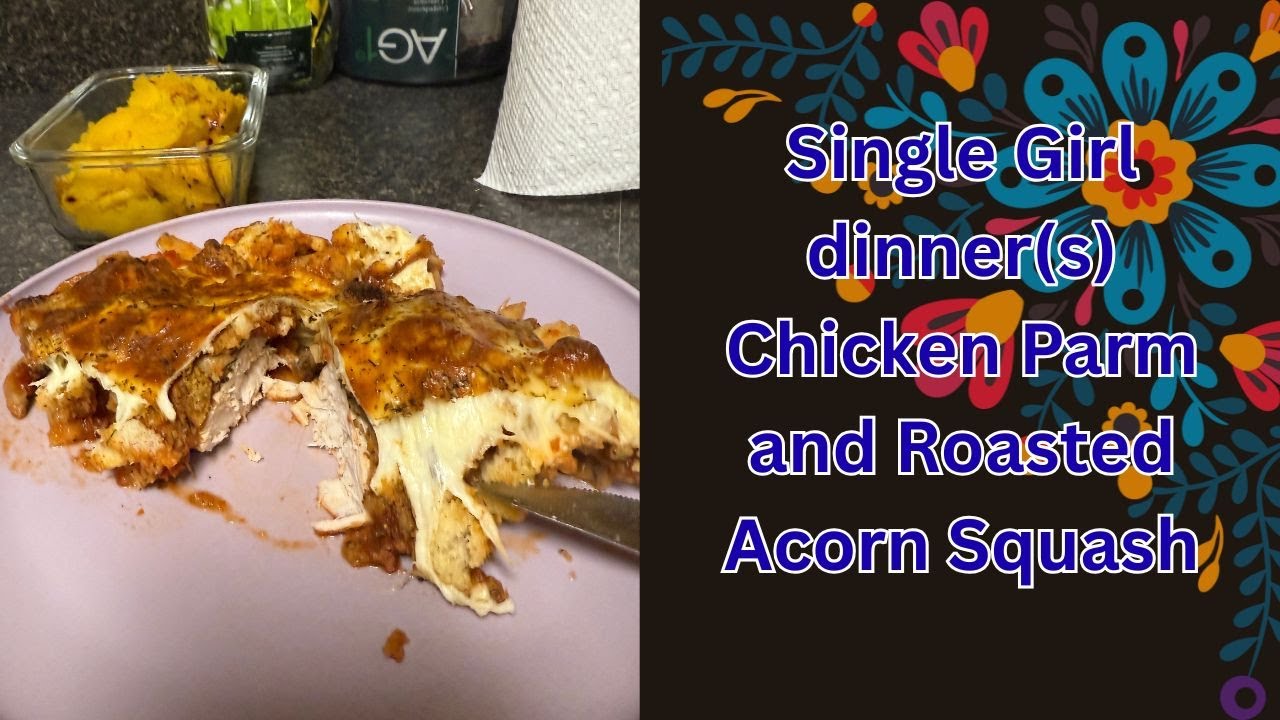 Single girl dinner(s) Acorn squash and Deconstructed Chicken Parmigiana 