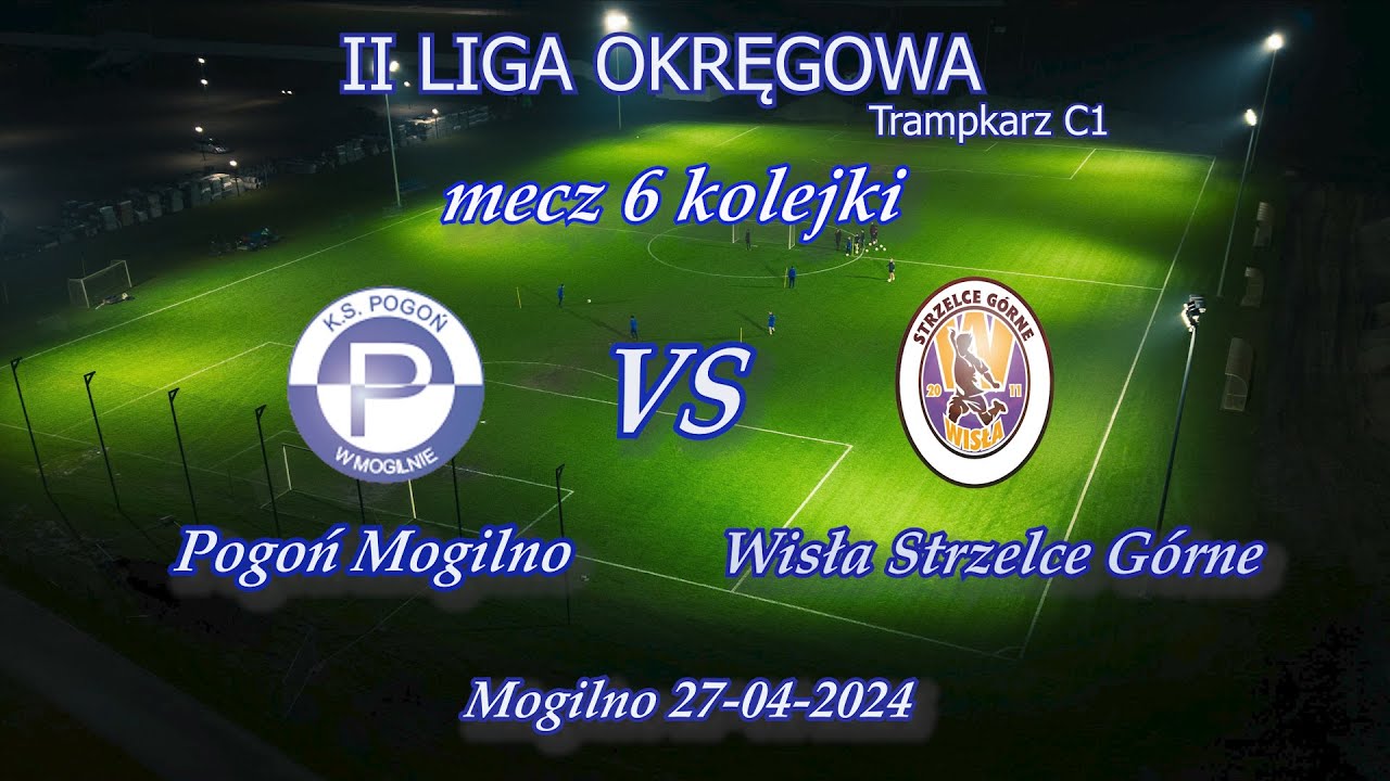Pogoń Mogilno vs Wisła Strzelce Górne (skrót)