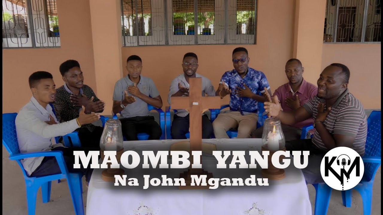 MAOMBI YANGU : Na John Mgandu (Official Video)